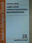 Goldmann Márta - James Joyce kritikai fogadtatása Magyarországon (dedikált példány) [antikvár]
