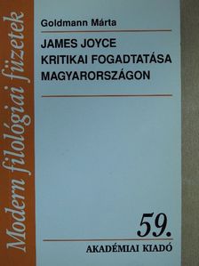 Goldmann Márta - James Joyce kritikai fogadtatása Magyarországon (dedikált példány) [antikvár]
