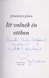 Jurkovics János - Itt volnék én otthon (dedikált) [antikvár]