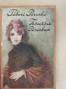 Z. Tábori Piroska - Zsuzsa Párisban [antikvár]