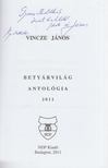 Vincze János, Vincze-Tiszay Gabriella - Betyárvilág Antológia 2011 (dedikált) [antikvár]