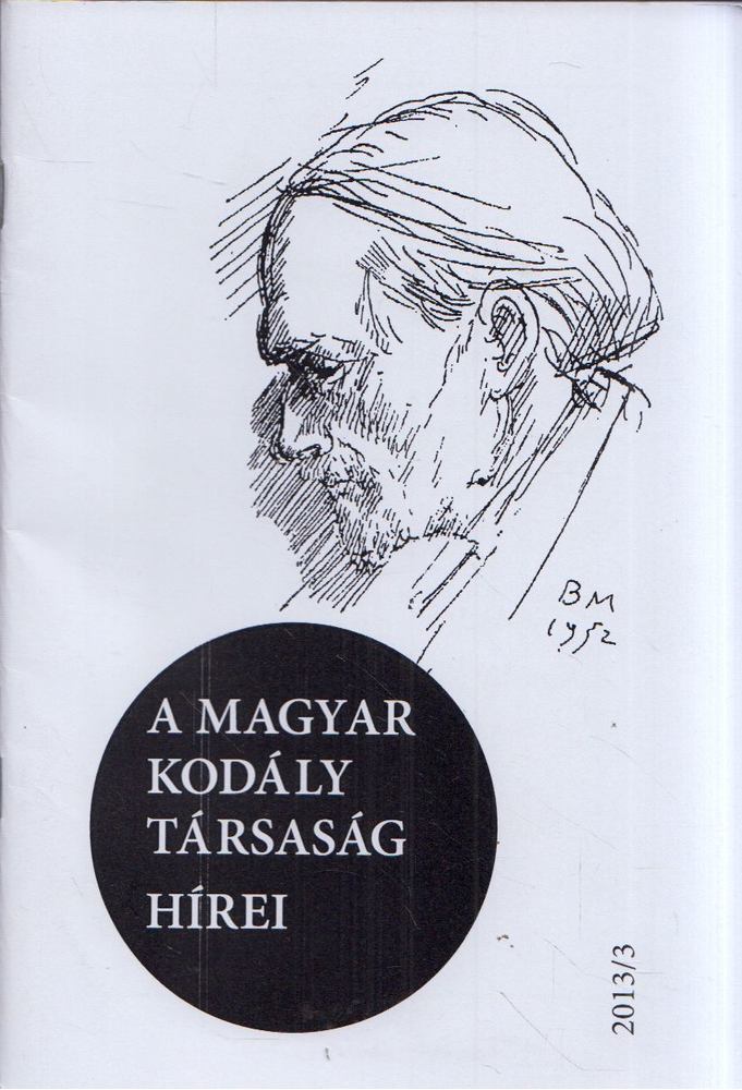 Márkusné Natter-Nád Klára - A Magyar Kodály Társaság hírei 2013/3 [antikvár]