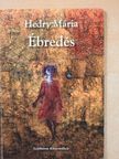 Hedry Mária - Ébredés (dedikált példány) [antikvár]