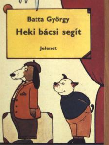 Batta György - Heki bácsi segít [antikvár]