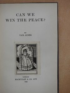 Paul Einzig - Can we win the peace? [antikvár]