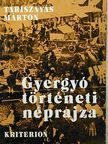 Tarisznyás Márton - Gyergyó történeti néprajza [antikvár]