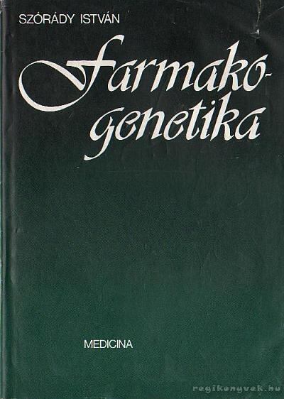 Szórády István - Farmakogenetika [antikvár]