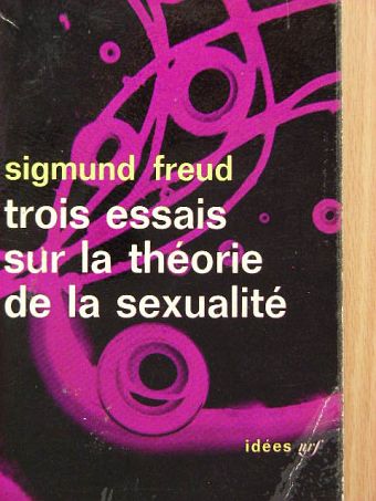 Sigmund Freud - Trois essais sur la théorie de la sexualité [antikvár]