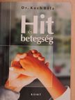Dr. Koch Béla - Hit és betegség [antikvár]