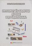 Szűcs Sándor, Kovács Rudolf - Internet és grafika Adobe programokkal [antikvár]