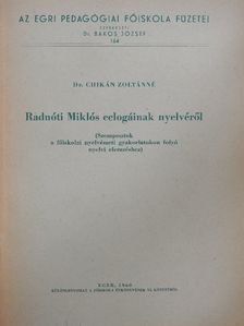 Dr. Chikán Zoltánné - Radnóti Miklós eclogáinak nyelvéről [antikvár]