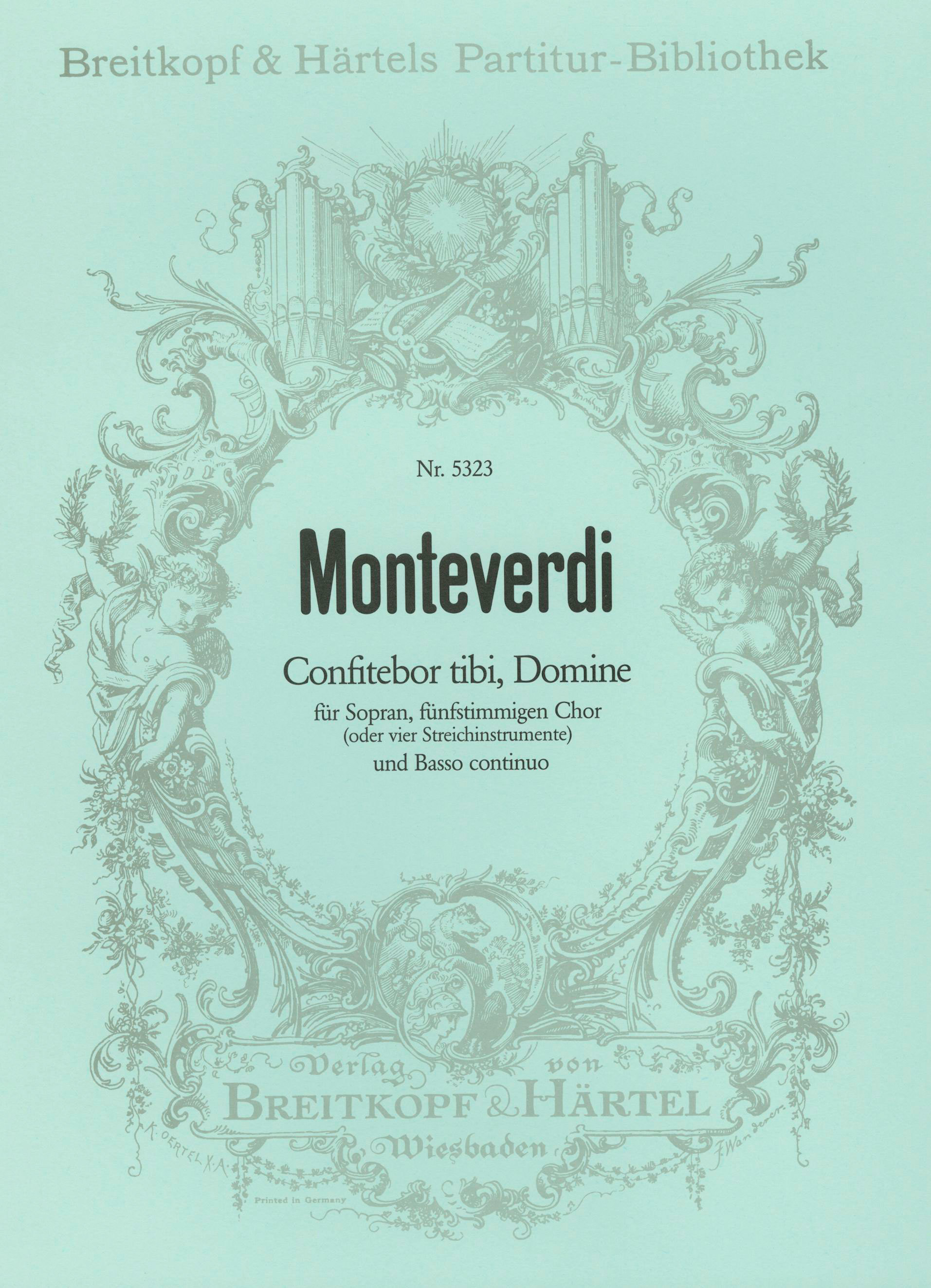 MONTEVERDI. - CONFITEBOR TIBI,DOMINE FÜR SOPRAN,FÜNFSTIMMIGEN CHOR UND BA.C.