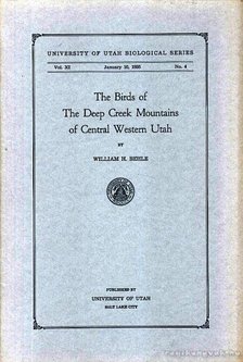 William H. Behle - The Birds of The Deep Creek Mountains of Central Western Utah. (A Deep Creak hegység madarai, KözépNy-Utah) [antikvár]