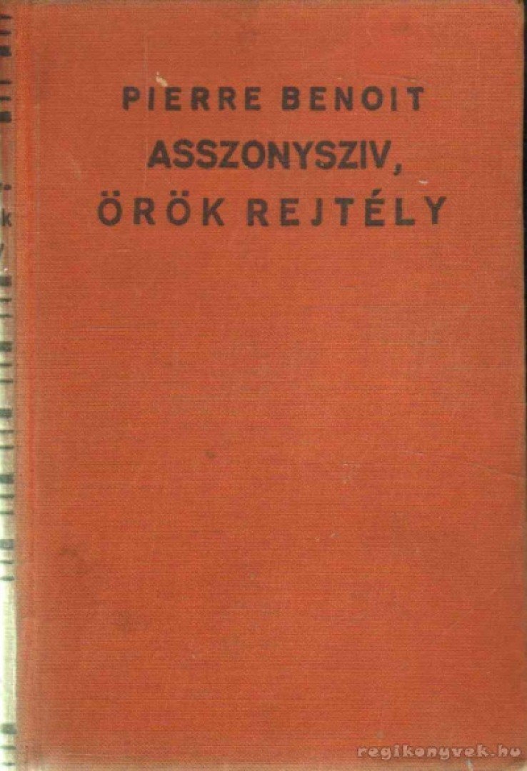 Benoit, Pierre - Asszonysziv, örök rejtély [antikvár]