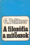 Politzer, Georges - A filozófia és a mítoszok [antikvár]