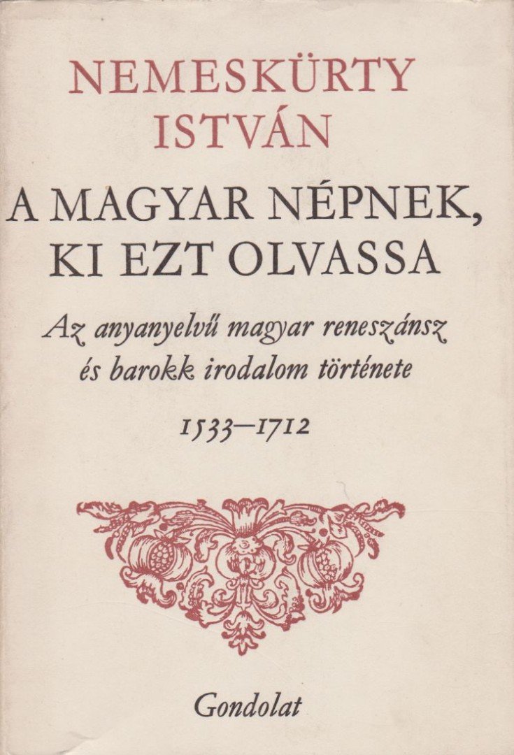 NEMESKÜRTY ISTVÁN - A magyar népnek, ki ezt olvassa [antikvár]