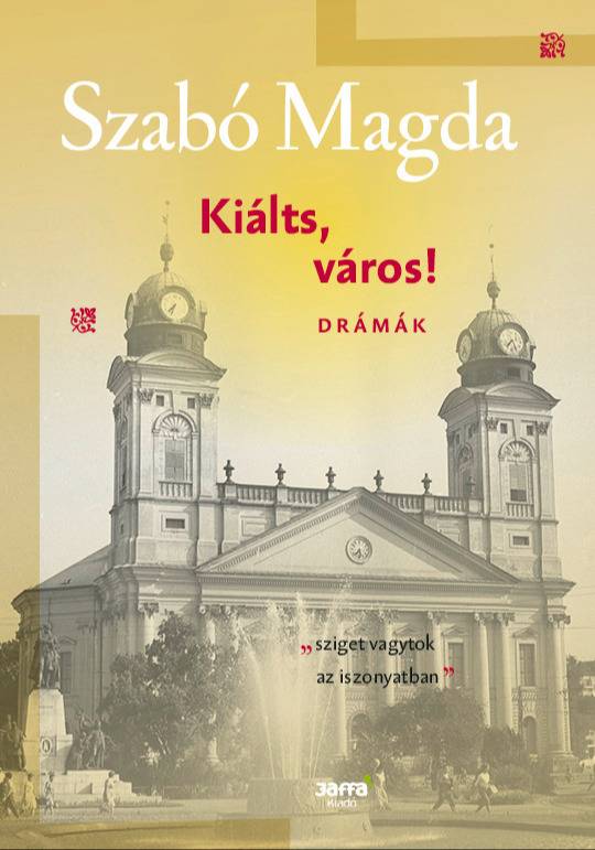 SZABÓ MAGDA - Kiálts város! [eKönyv: epub, mobi]
