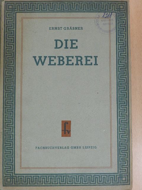 Die Weberei [antikvár]