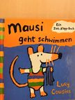 Lucy Cousins - Mausi geht schwimmen [antikvár]