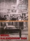 Médiakalendárium 2006 [antikvár]