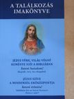Dr. Nehéz Márta Mirjam - A találkozás imakönyve [antikvár]