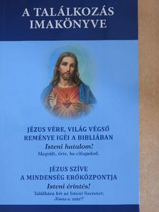 Dr. Nehéz Márta Mirjam - A találkozás imakönyve [antikvár]