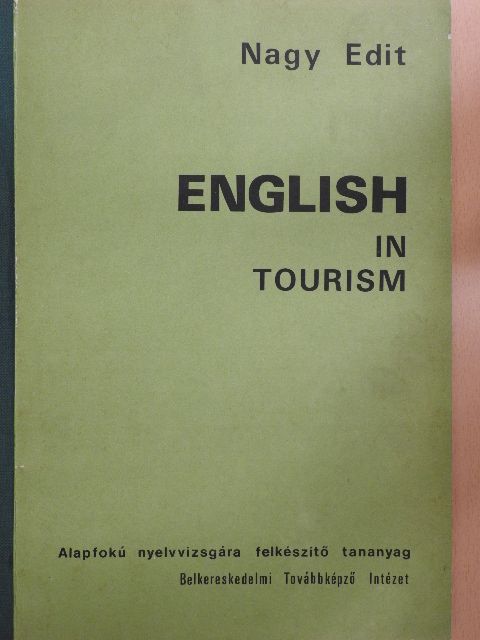 Nagy Edit - English in tourism [antikvár]