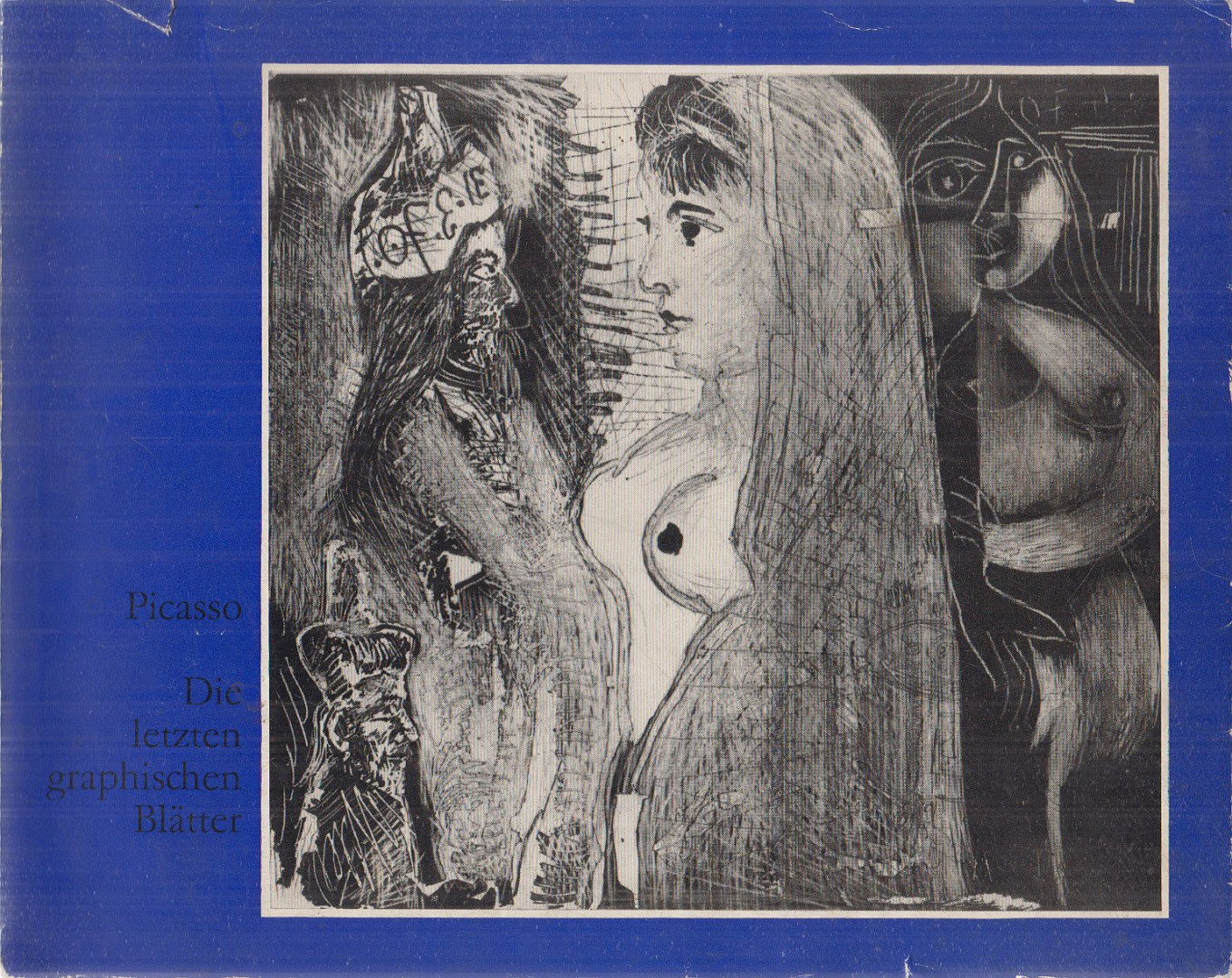 Werner Schmidt - Picasso - Die letzten graphischen Blätter [antikvár]