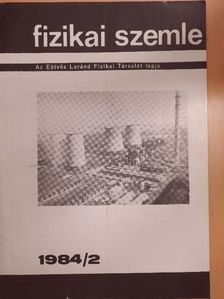 Cser László - Fizikai Szemle 1984. február [antikvár]