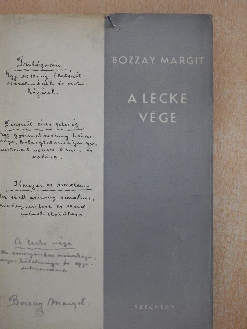 Bozzay Margit - A lecke vége [antikvár]