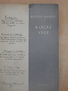 Bozzay Margit - A lecke vége [antikvár]
