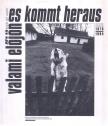 Kudelich Lajos - Valami előjön / Es kommt heraus [antikvár]