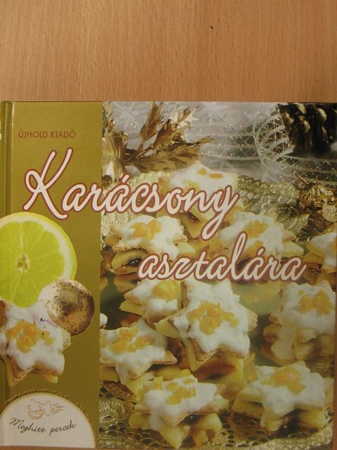 Halmos Monika - Karácsony asztalára [antikvár]