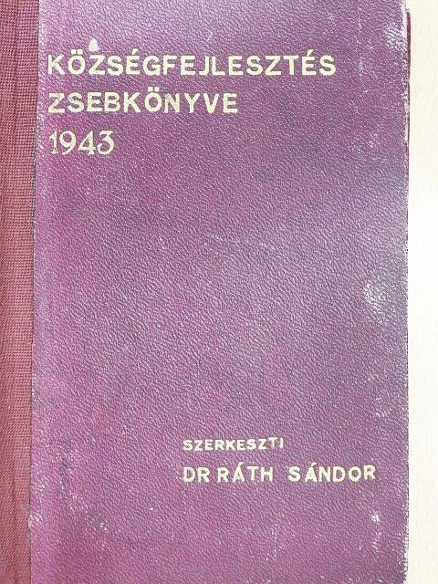 borosjenői Szabó K. - Községfejlesztés zsebkönyve az 1943. évre [antikvár]