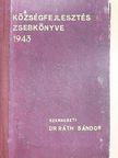 borosjenői Szabó K. - Községfejlesztés zsebkönyve az 1943. évre [antikvár]