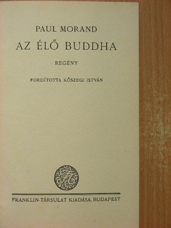 Paul Morand - Az élő Buddha [antikvár]