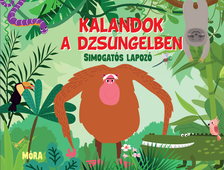Fiona Huisman - Kalandok a dzsungelben - simogatós lapozó