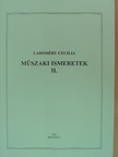 Ladoméry Cecilia - Műszaki ismeretek II. [antikvár]
