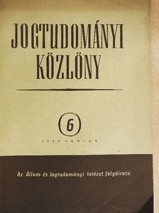 Bak József - Jogtudományi Közlöny 1955. június [antikvár]