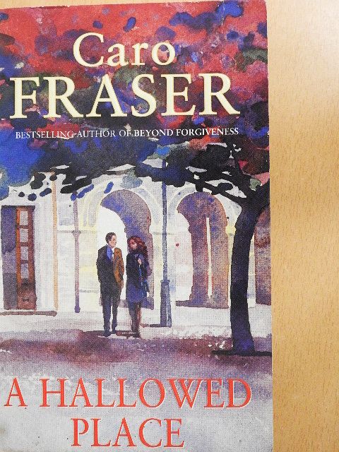 Caro Fraser - A Hallowed Place [antikvár]
