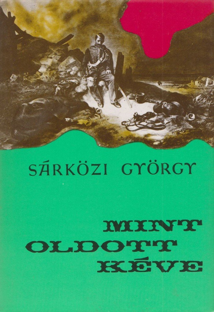 SÁRKÖZI GYÖRGY - Mint oldott kéve [antikvár]