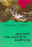 SÁRKÖZI GYÖRGY - Mint oldott kéve [antikvár]