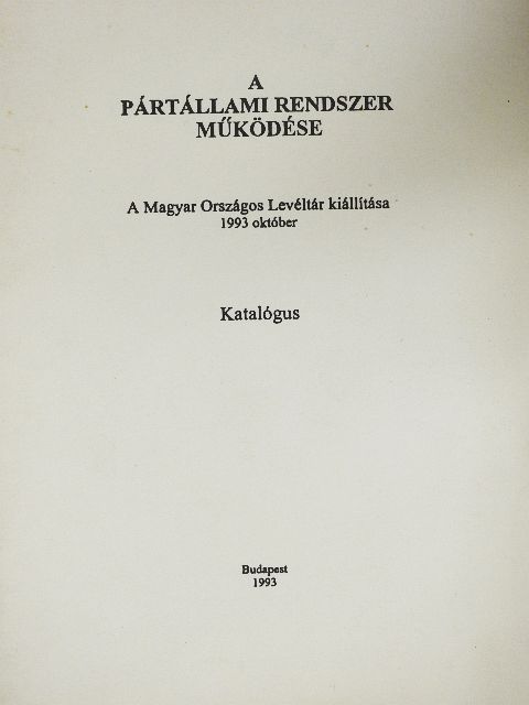 A pártállami rendszer működése [antikvár]