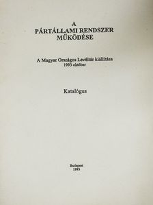 A pártállami rendszer működése [antikvár]