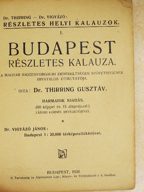 Dr. Thirring Gusztáv - Budapest részletes kalauza [antikvár]