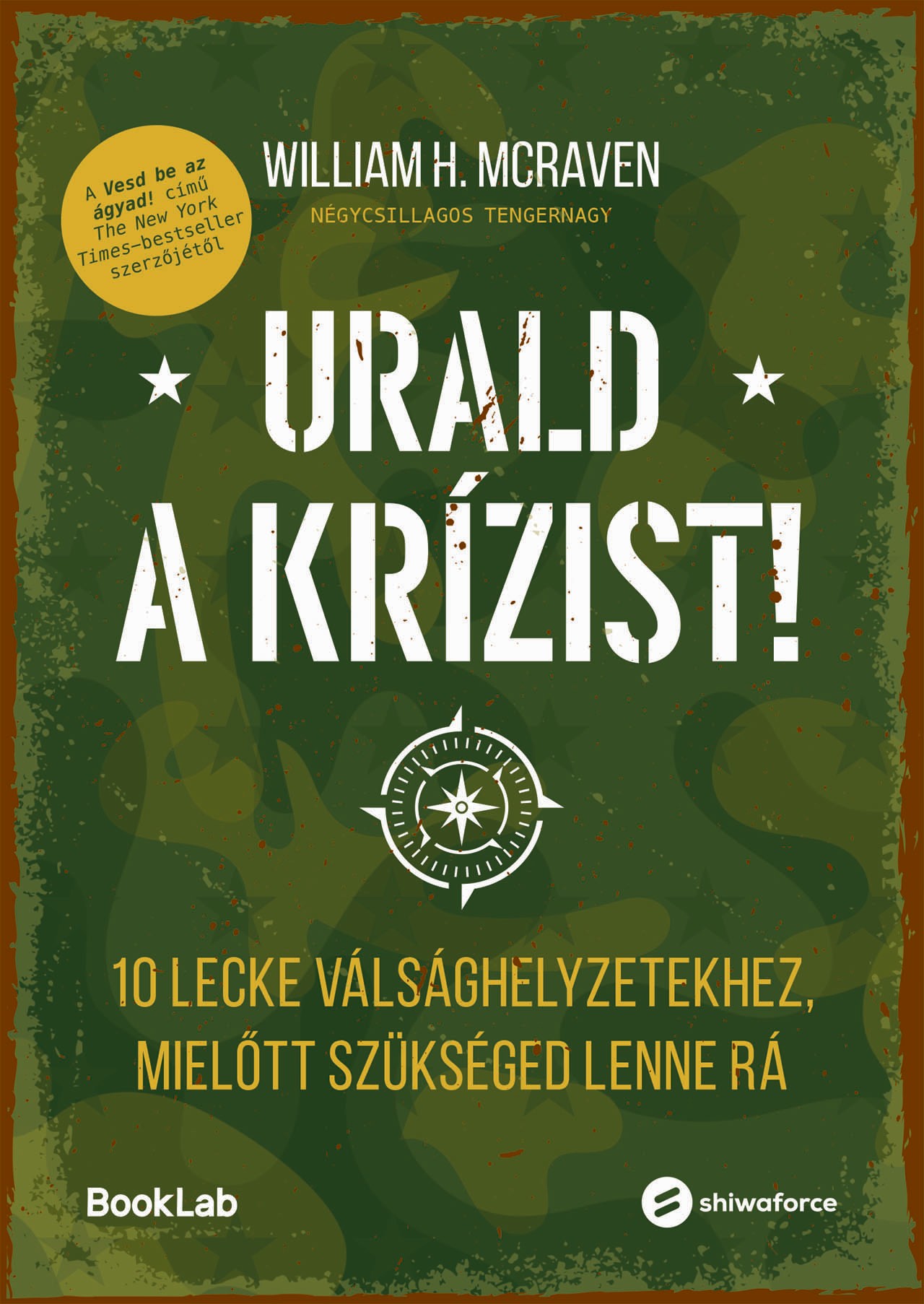 William McRaven - Urald a krízist!