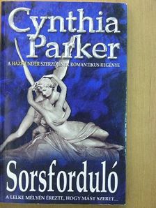 Cynthia Parker - Sorsforduló [antikvár]