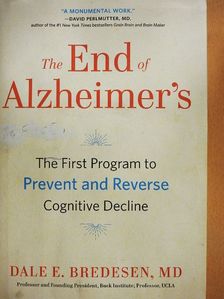 Dale E. Bredesen, MD - The End of Alzheimer's [antikvár]