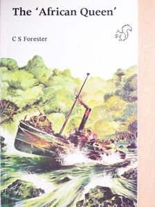 C. S. Forester - The "African Queen" [antikvár]