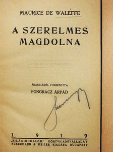 Maurice de Waleffe - A szerelmes Magdolna [antikvár]